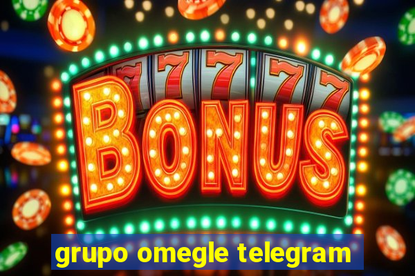 grupo omegle telegram